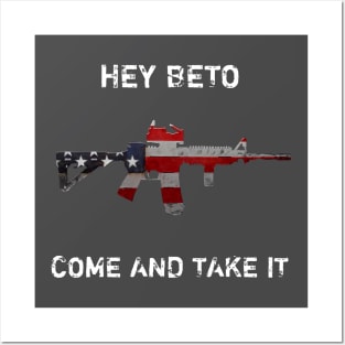 hey beto come and take it Posters and Art